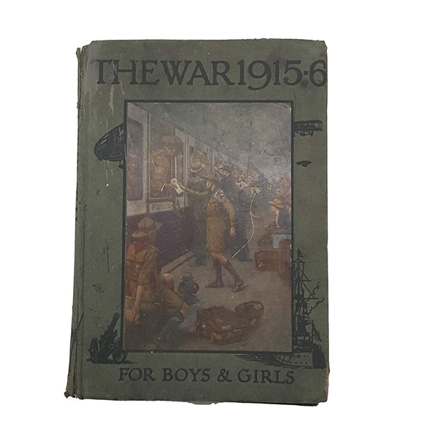 The War, 1915-6 by Elizabeth O'Neill - T. C. and E. C. Jack, 1916