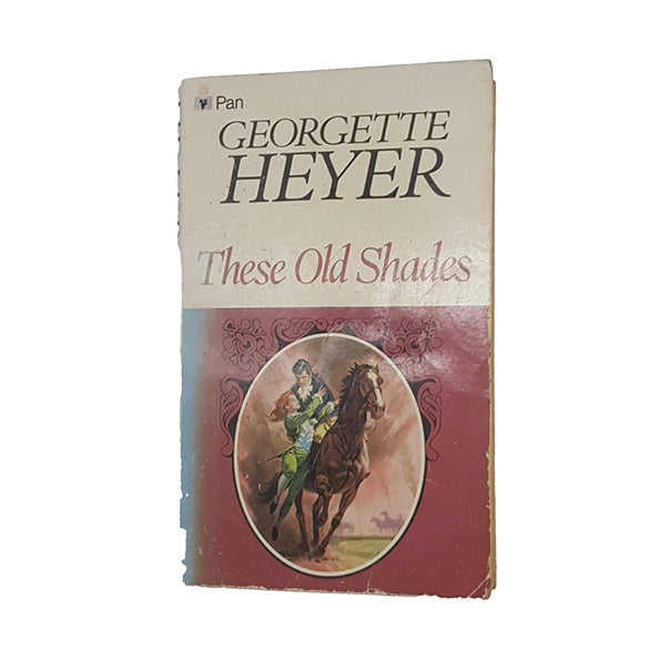Georgette Heyer's These Old Shades - Pan Books, 1978