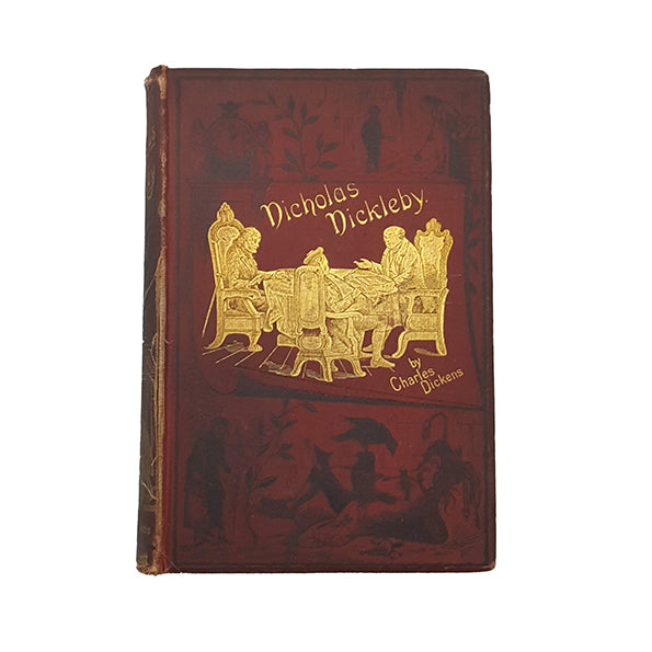 Charles Dickens' Nicholas Nickleby - Walter Scott, 1884