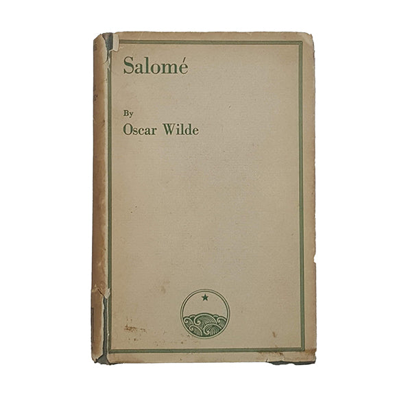 Oscar Wilde's Salome and A Florentine Tragedy - Methuen, 1927