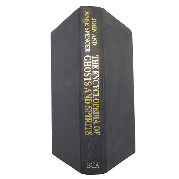 The Encyclopedia of Ghosts and Spirits by John and Anne Spencer - BCA, 1992