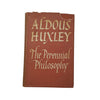 Aldous Huxley’s The Perennial Philosophy - First Edition, 1946