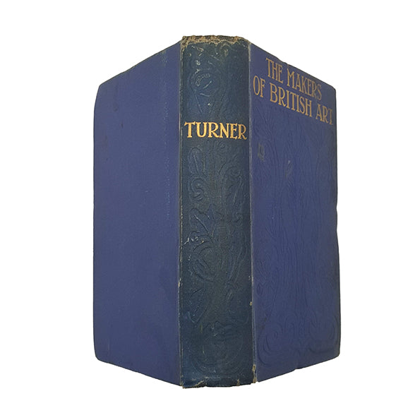 The Makers of British Art: J. M. W. Turner by Robert Chignell - Walter Scott, 1902