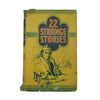 22 Strange Stories chosen by John L. Hardie - Art & Educational Publishers