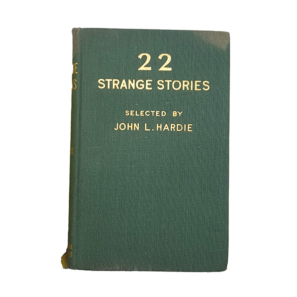 22 Strange Stories chosen by John L. Hardie - Art &amp; Educational Publishers