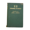22 Strange Stories chosen by John L. Hardie - Art & Educational Publishers