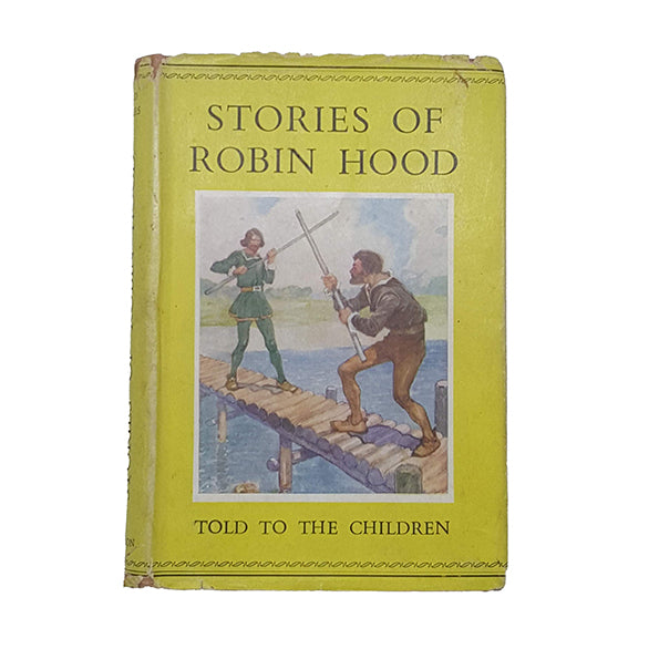 Stories of Robin Hood Told To The Children by H. E. Marshall