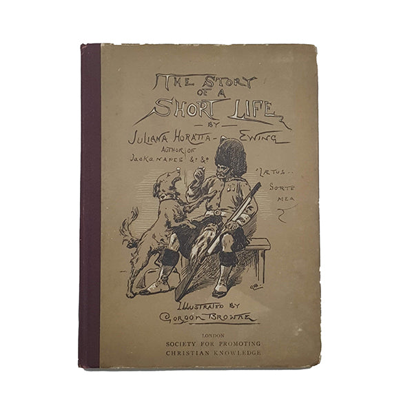 The Story of a Short Life by Juliana Horatia Ewing, 1923