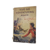 Enid Blyton's Five Go Adventuring Again - Hodder, 1958
