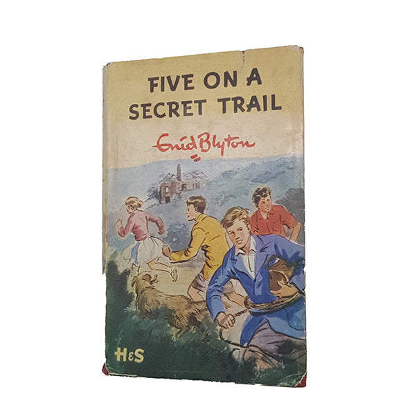 Enid Blyton's Five on a Secret Trail - 1st Edition, Hodder &amp; Stoughton, 1956