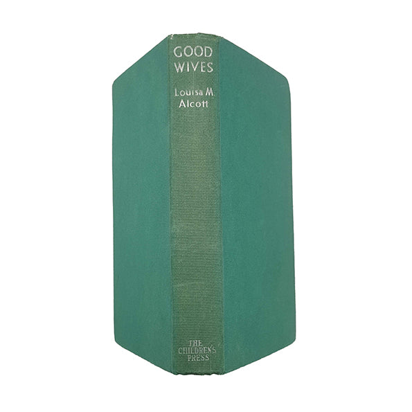 Louisa May Alcott's Good Wives - The Children's Press, 1959