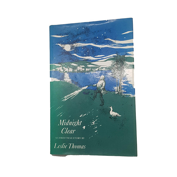 Midnight Clear: A Christmas Story by Leslie Thomas - 1st Edition, Arlington Books, 1978