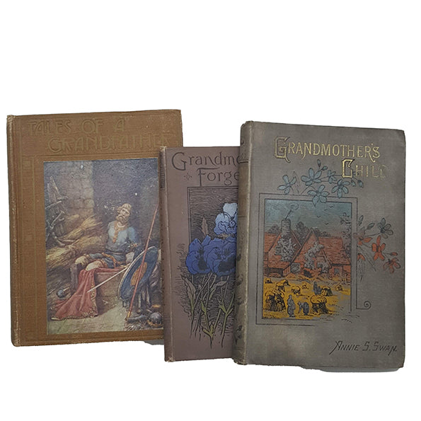 Tales of a Grandfather, Grandmother&#39;s Forget-Me Nots, Grandmother&#39;s Child (3 Books)