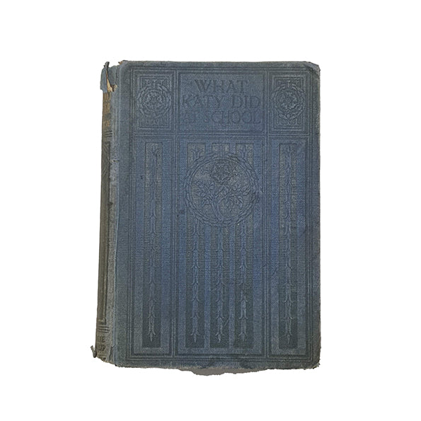 What Katy Did At School by Susan Coolidge - Blackie, c.1922