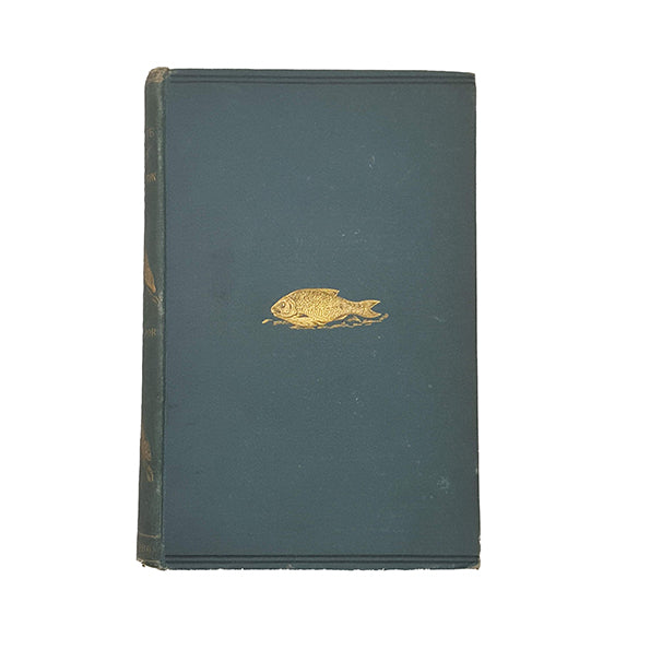 The Complete Angler by Izaak Walton - Nimmo, 1889