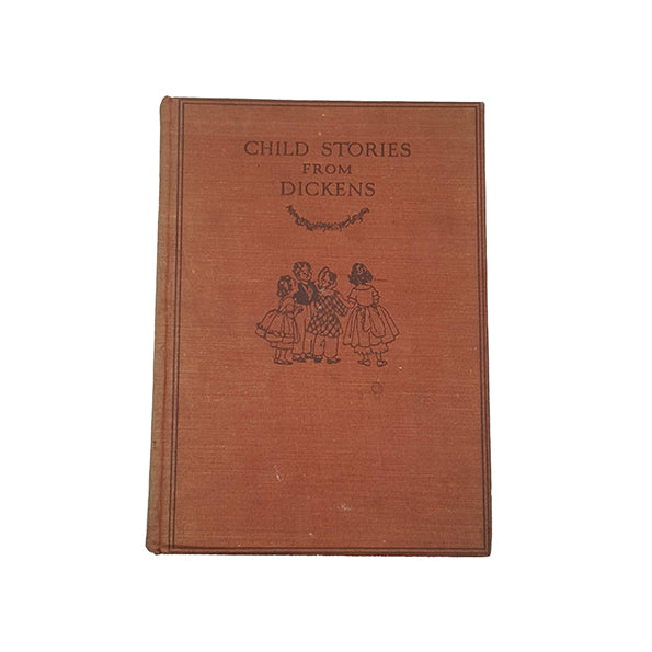Child Stories from Dickens by J. Walker McSpadden - Harrap, 1934