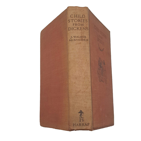 Child Stories from Dickens by J. Walker McSpadden - Harrap, 1934