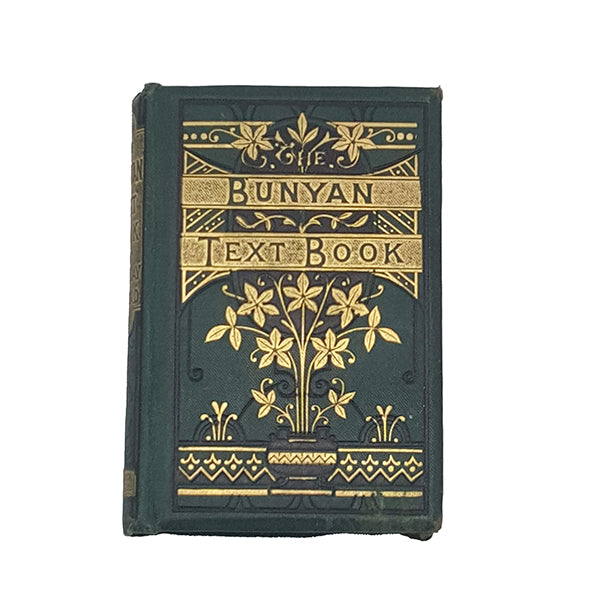 The Bunyan Text Book: A Selection of Choice Passages for Every Day in the Year from 'The Pilgrim's Progress'