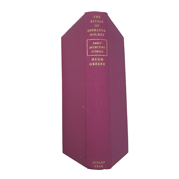 The Rivals of Sherlock Holmes Collected by Hugh Greene - 1st Ed., Bodley Head, 1970