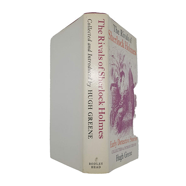 The Rivals of Sherlock Holmes Collected by Hugh Greene - 1st Ed., Bodley Head, 1970