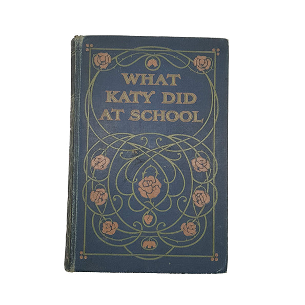 What Katy Did at School by Susan Coolidge - Seeley, c.1921