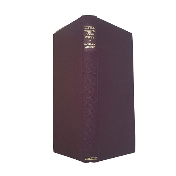 Louisa May Alcott's Little Women And Good Wives - Collins Clear Type, 1954