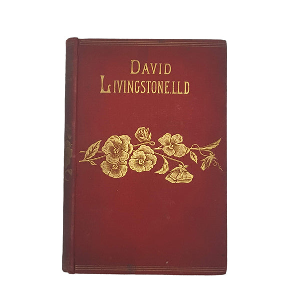 Life of David Livingstone by J. S. Robertson - Walter Scott, c.1895