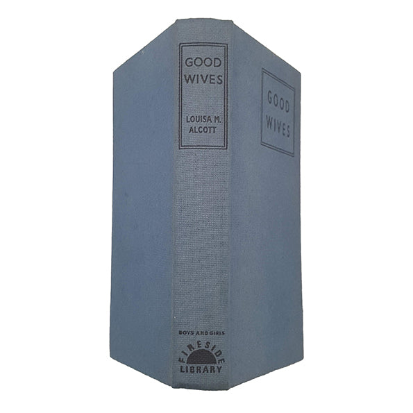 Louisa May Alcott's Good Wives - Fireside Books