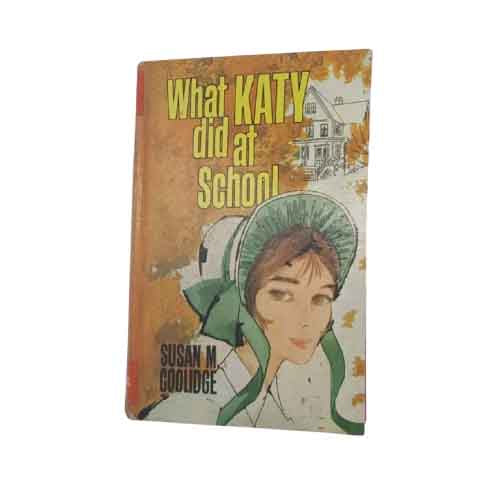What Katy Did at School by Susan Coolidge - The Children's Press, 1971