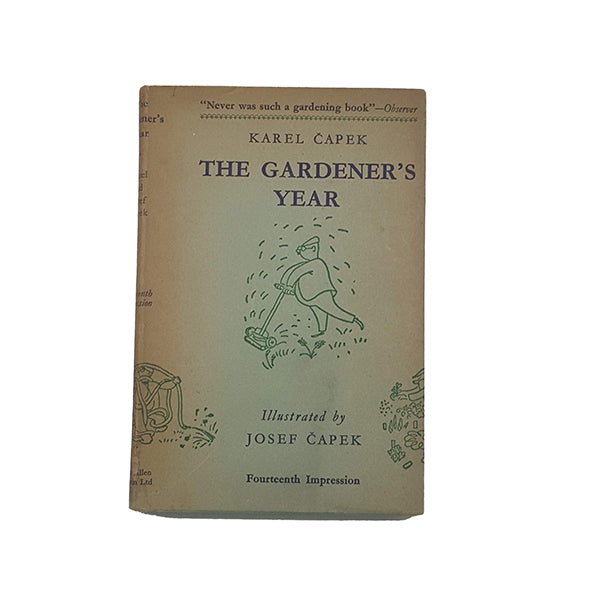 The Gardener's Year by Karel Capek - George Allen &amp; Unwin, 1951