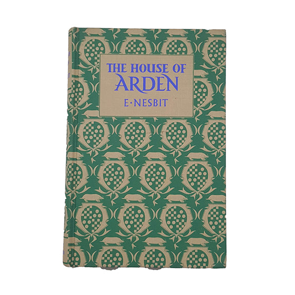 The House of Arden by E. Nesbit  - J. M. Dent, 1967