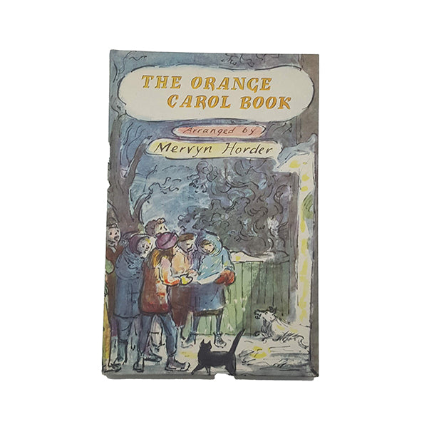 The Orange Carol Book arranged by Mervyn Horder - Constable, 1962