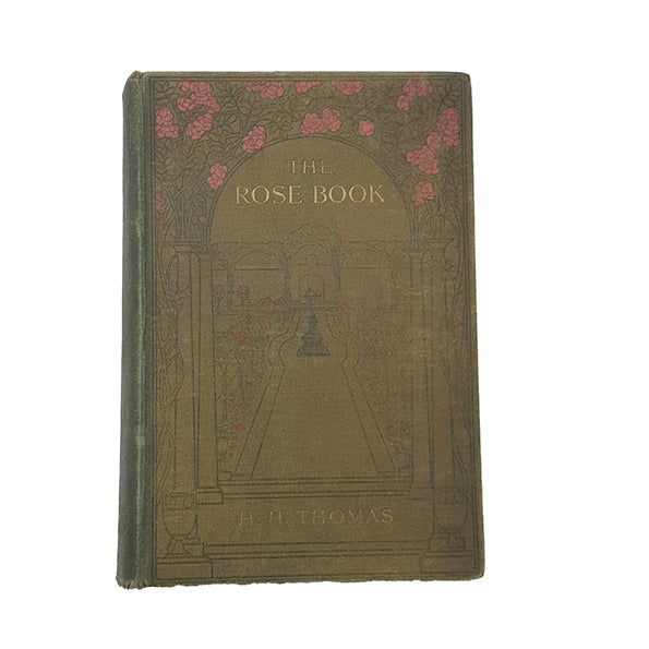 The Rose Book by H. H. Thomas, 1916