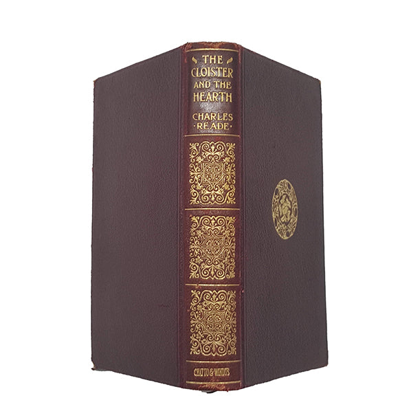 The Cloister and the Hearth by Charles Reade - Chatto, 1912