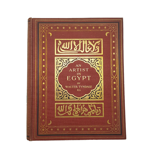 An Artist in Egypt by Walter Tyndale - Hodder and Stoughton