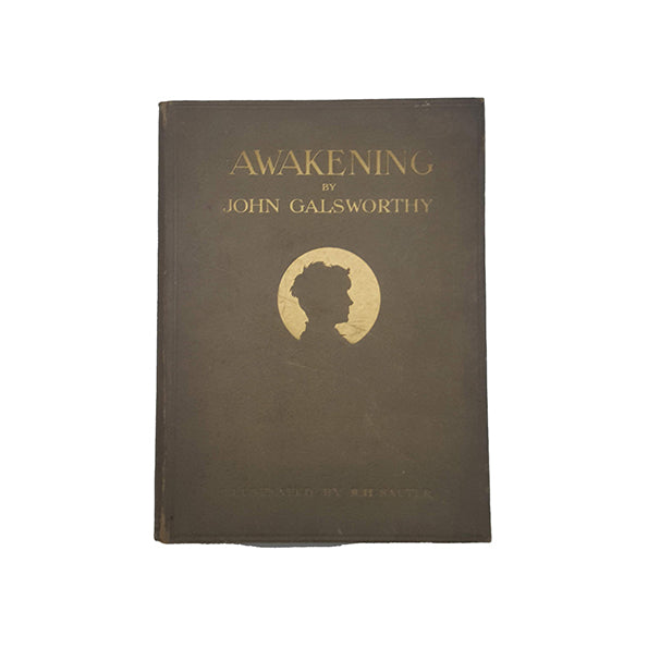 Awakening by John Galsworthy - 1st Edition, Heinemann, 1920
