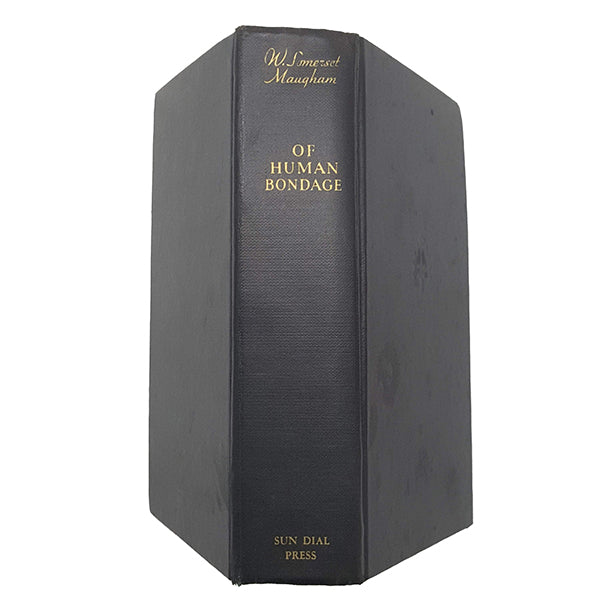 Of Human Bandage by W. Somerset Maugham - The Sun Dial Press, 1945