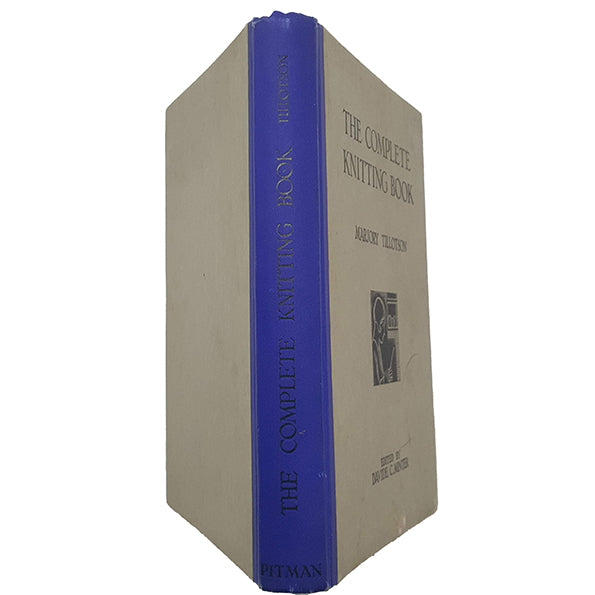 The Complete Knitting Book by Marjory Tillotson - Pitman, 1933