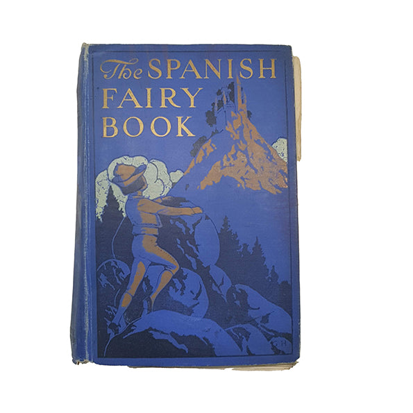 The Spanish Fairy Book by Gertrudis Segovia - Grant Richards, 1899