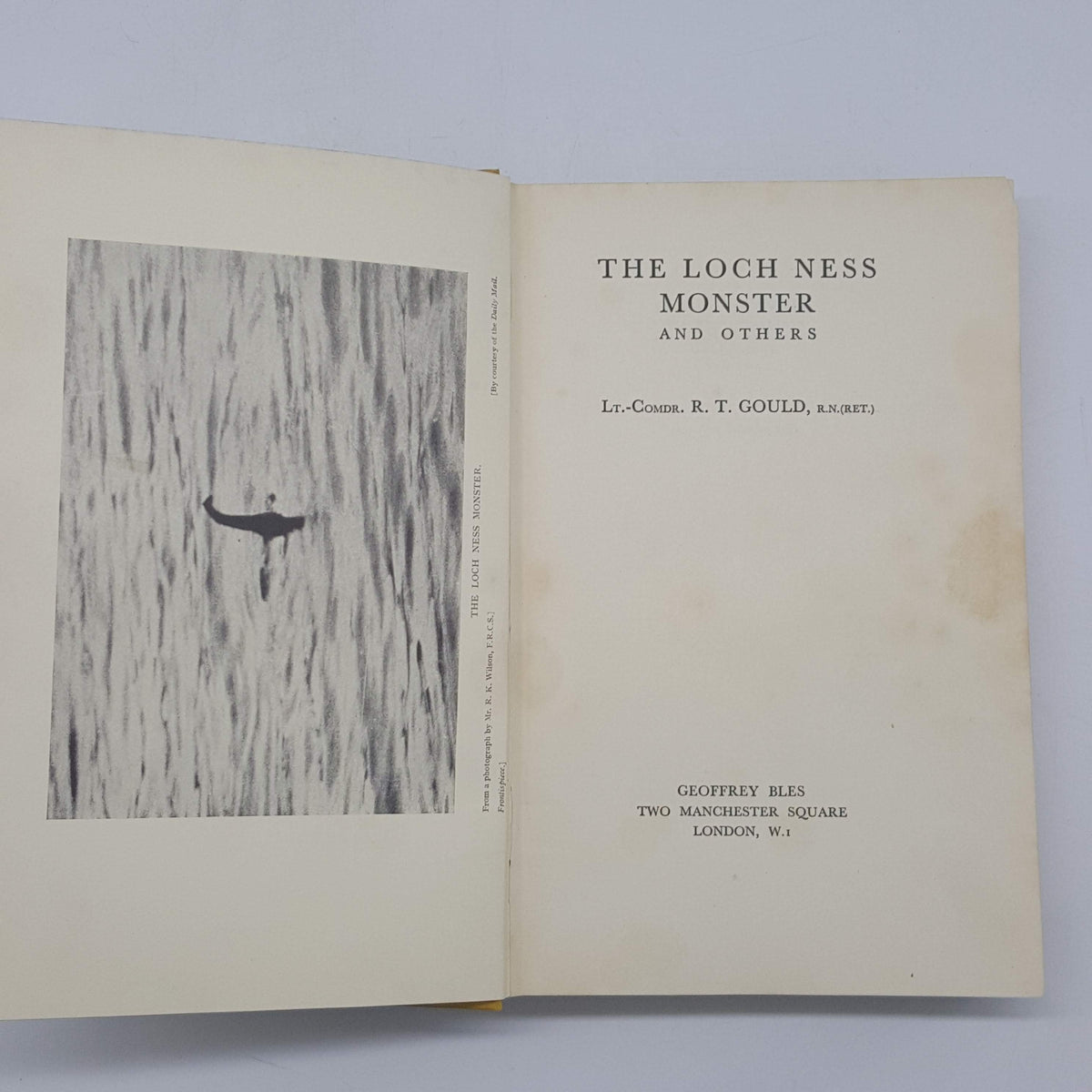 The Loch Ness Monster by R. T. Gould - 1st Edition, Geoffrey Bles, 1934