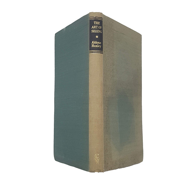 Aldous Huxley's The Art of Seeing - Chatto &amp; Windus, 1944