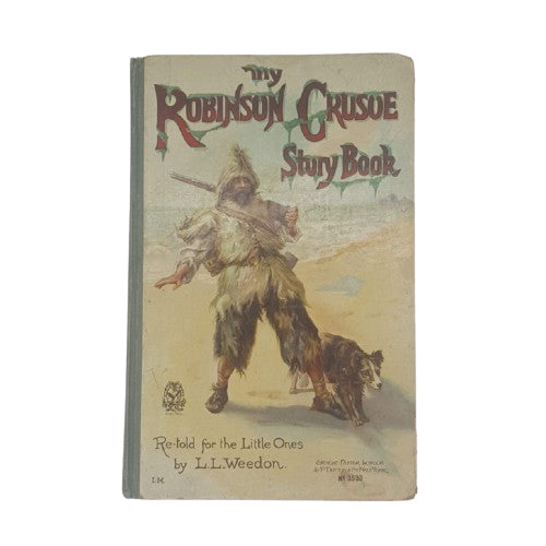 The Robinson Crusoe Story Book - L.L.Weedon c.1910