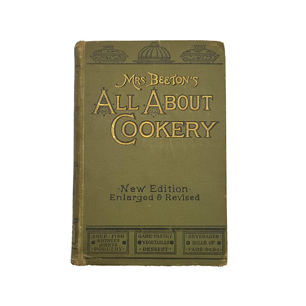 Mrs Beeton's All About Cookery 1901 - Enlarged &amp; Revised