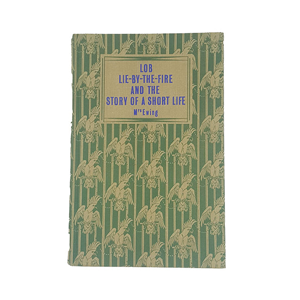 Lob Lie-By-The-Fire The Story of a Short Life by Mrs Ewing