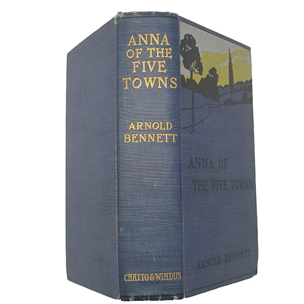 Anna of Five Towns by Arnold Bennett - 1st Edition, Chatto &amp; Windus, 1902