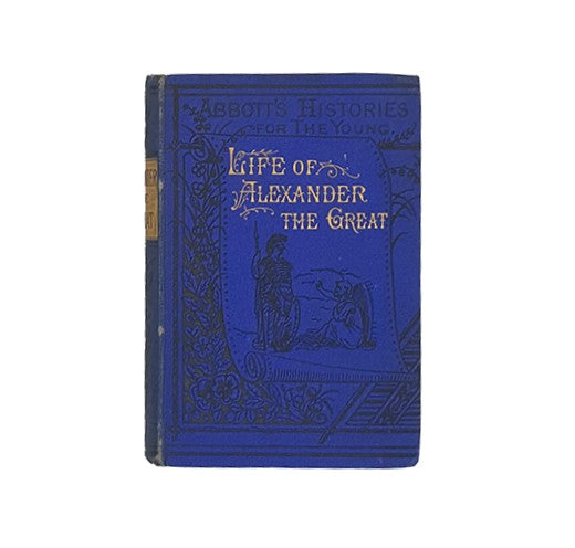 Life of Alexander the Great by Jacob Abbott