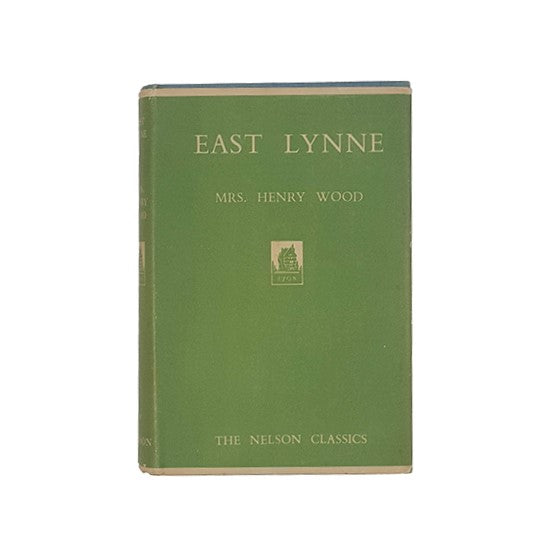 East Lynne by Mrs. Henry Wood - Nelson