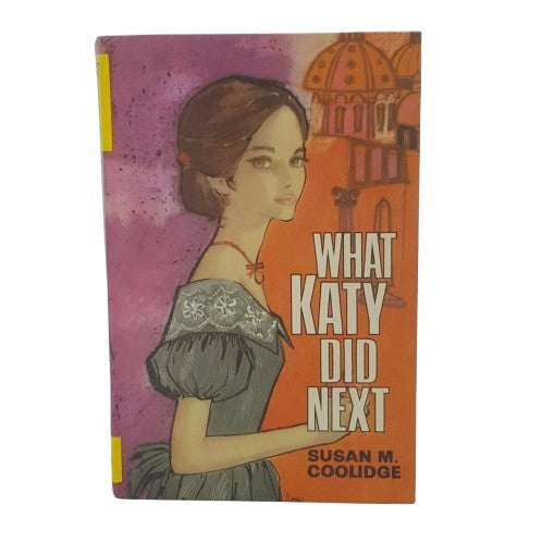 What Katy Did Next by Susan Coolidge 1968