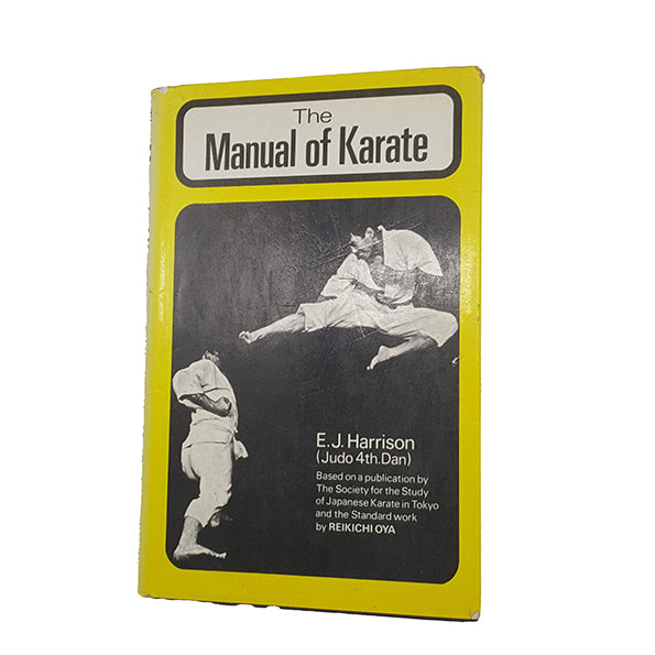 The Manual of Karate by E. J. Harrison - Foulsham, 1974