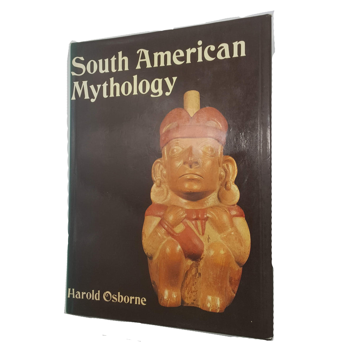 South American Mythology by Harold Osborne - Paul Hamlyn, 1968
